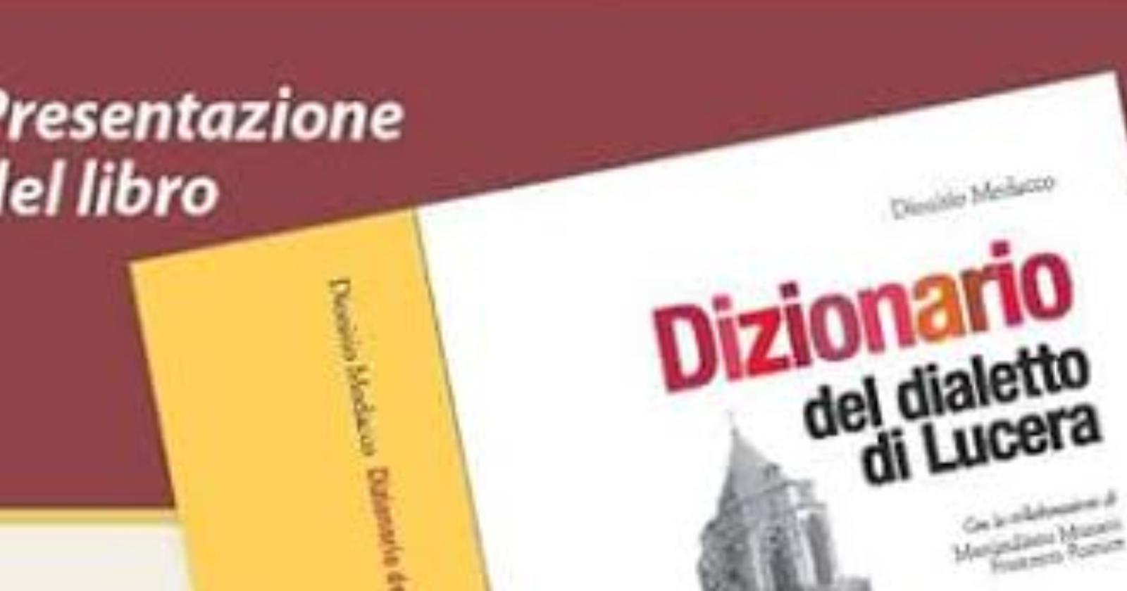 Ecco il Dizionario del dialetto di Lucera