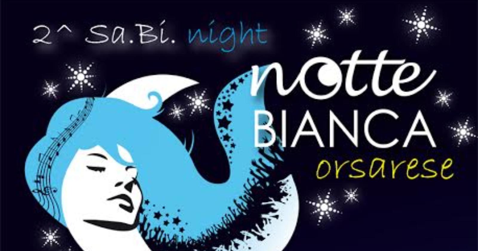 La Notte Bianca di Orsara, 8 spettacoli e 10 ore di musica live