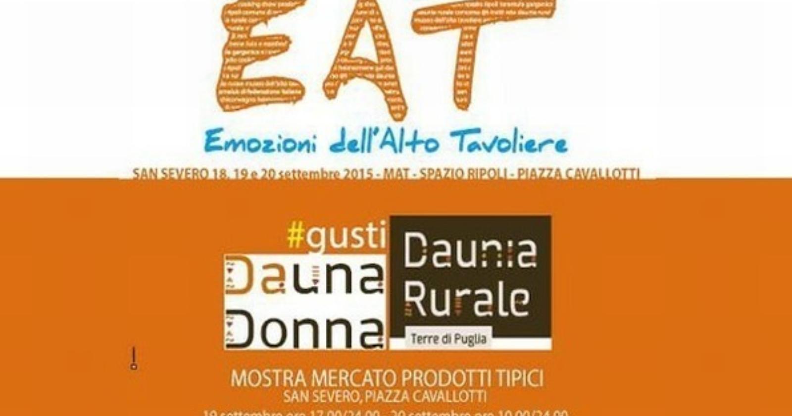 San Severo ospiterà “EAT- Emozioni dell'Alto Tavoliere”