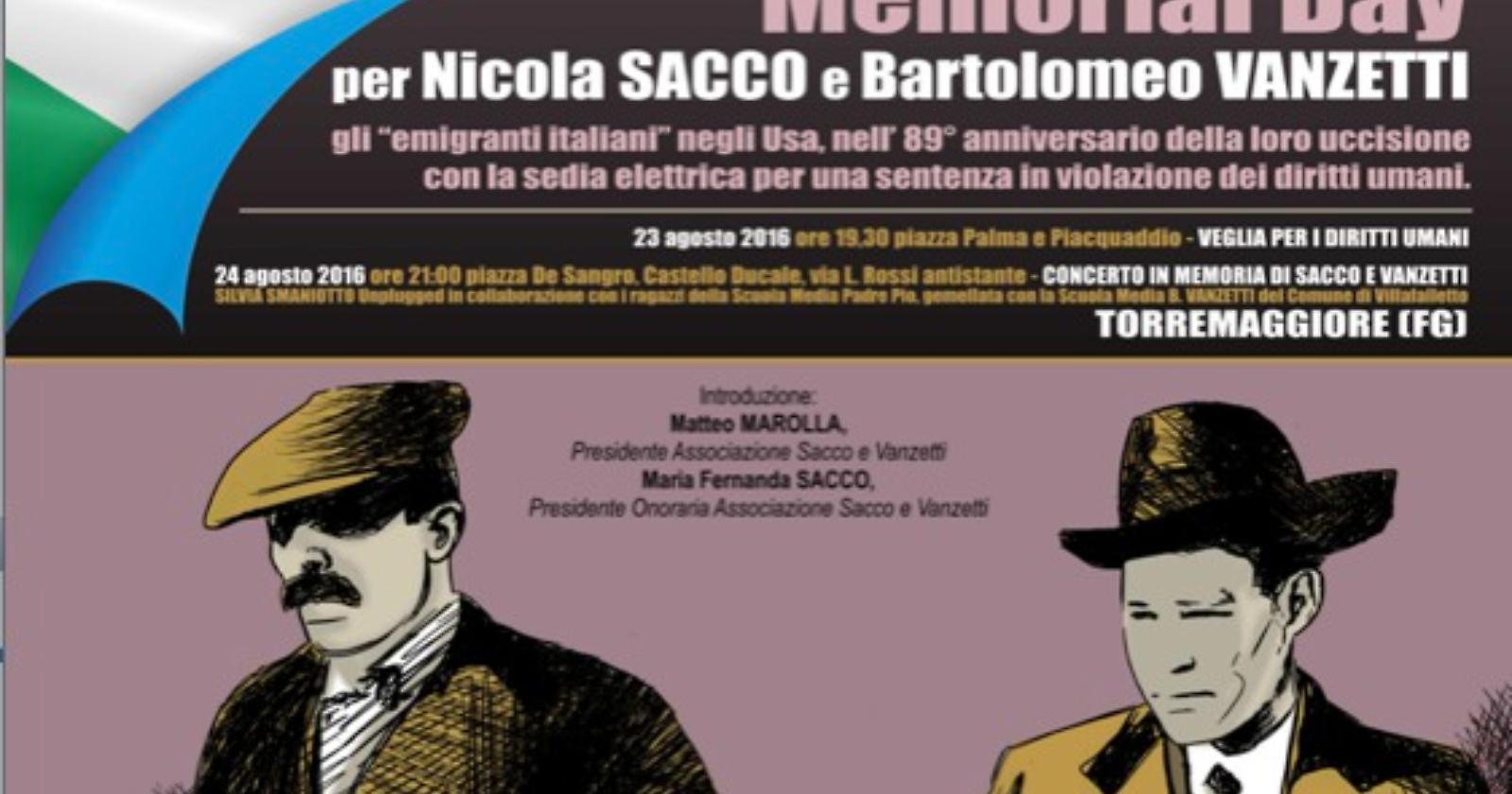 Così, oggi e domani, a Torremaggiore il Sacco e Vanzetti memorial day 2016