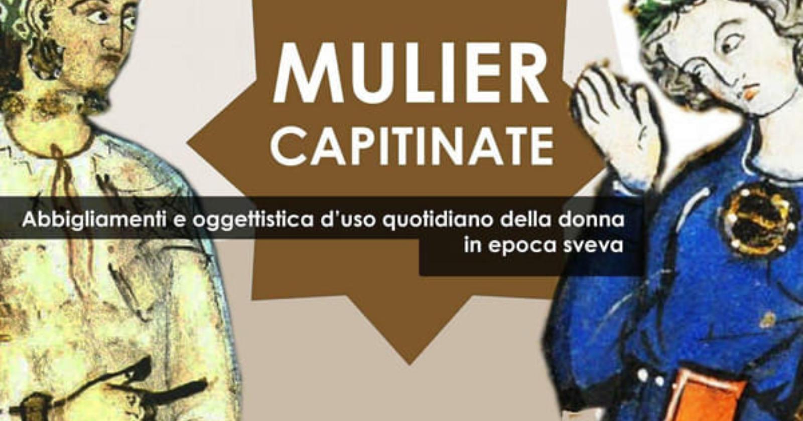 'Mulier Capitinate', come vestiva la donna foggiana in epoca sveva