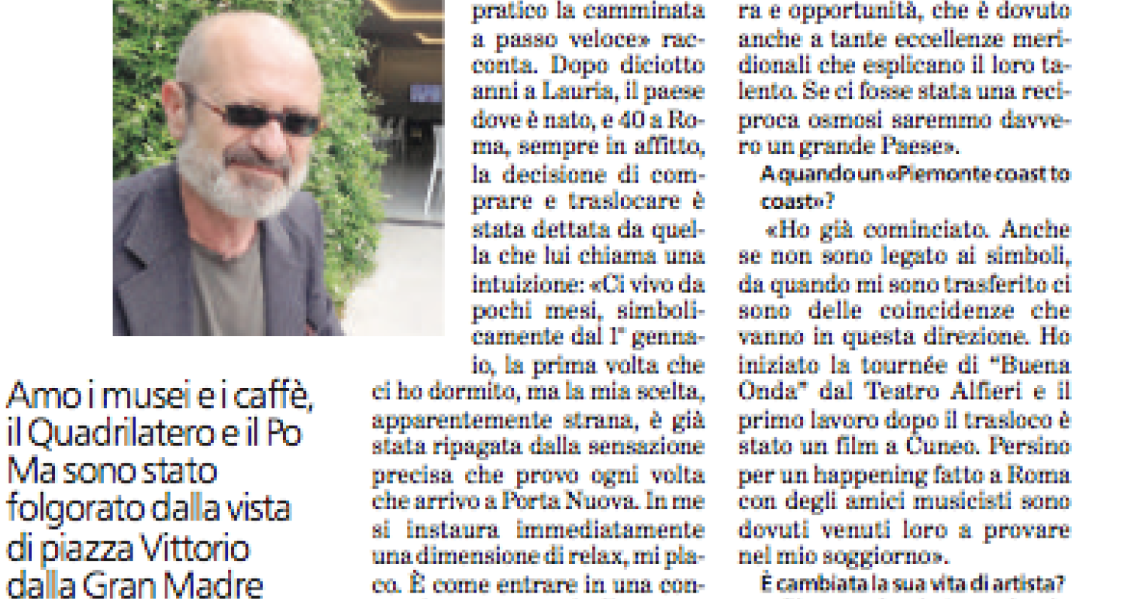 Rocco Papaleo ora è piemontese: ha comprato casa a Torino