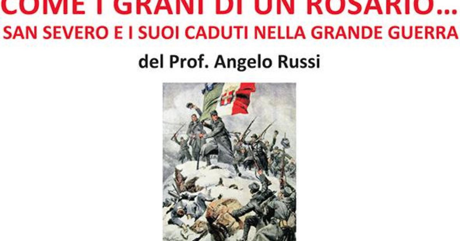 “Come i grani di un Rosario… " celebra la Grande Guerra e i caduti di San Severo