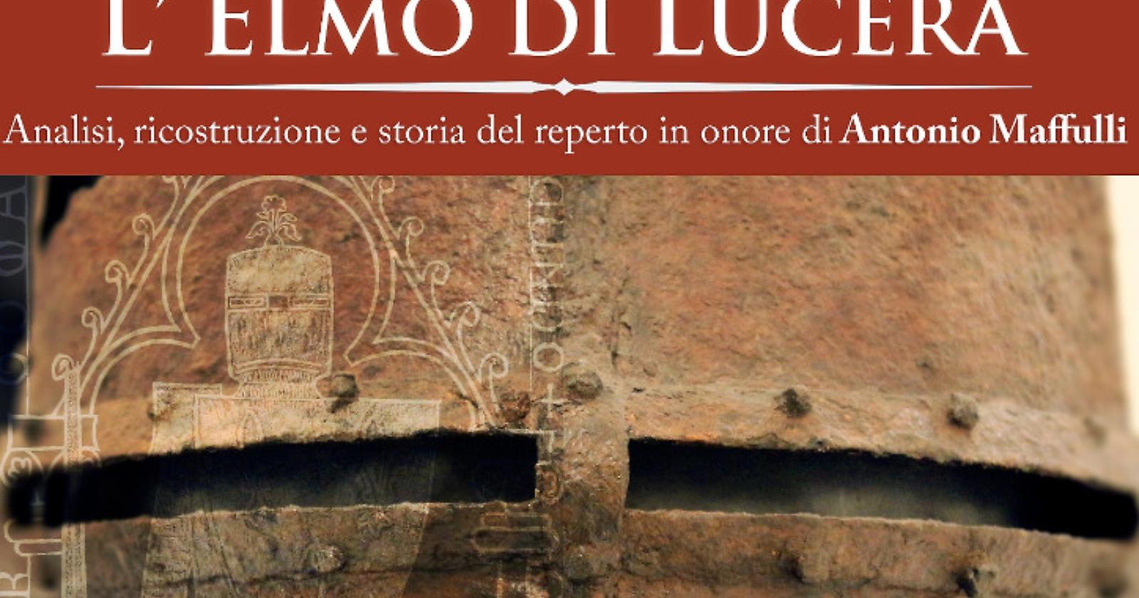 "L'elmo di Lucera"... e di Muffilli: un incontro dedicato alla "grande scoperta"   