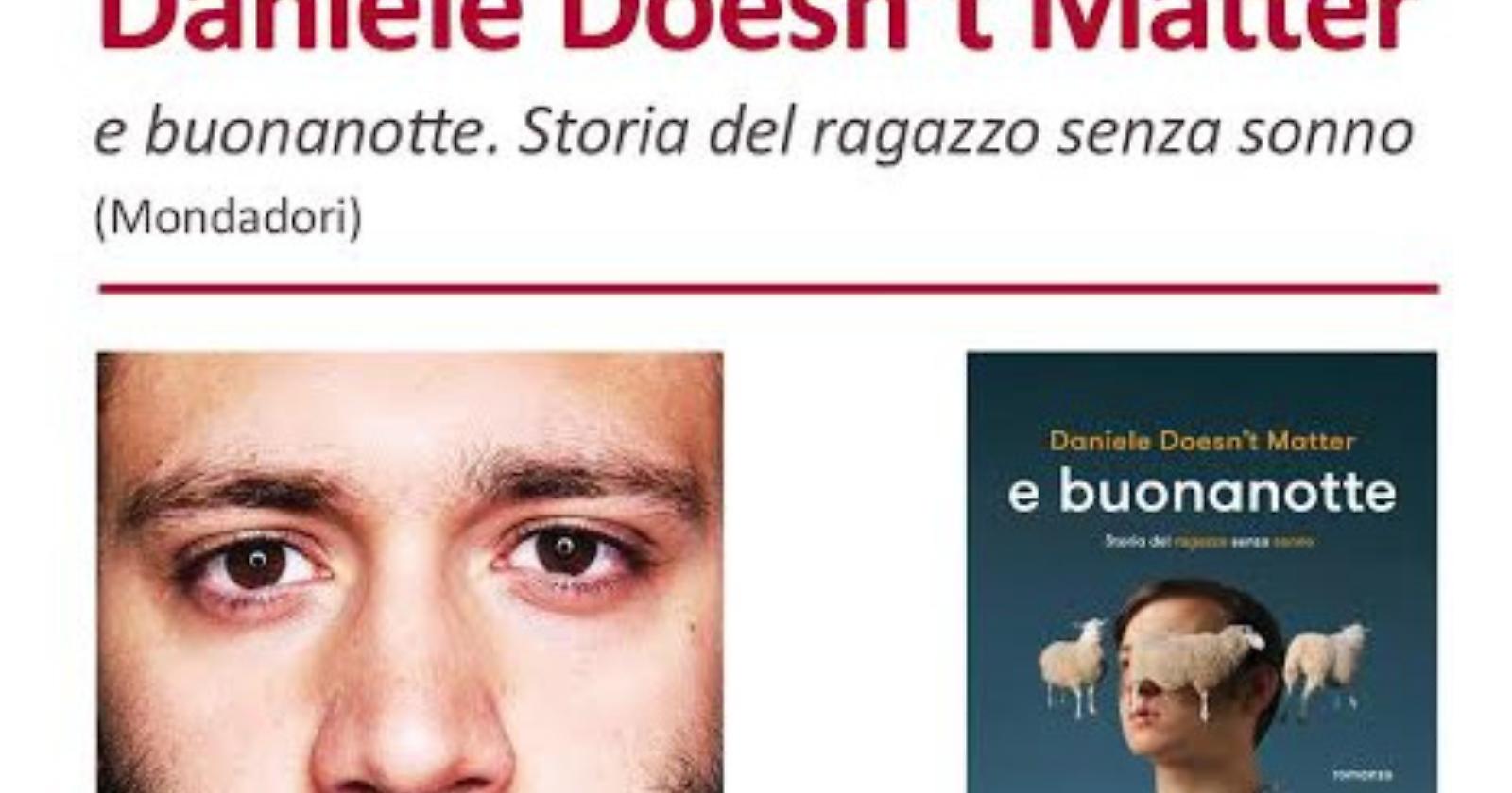 Ubik di Foggia, Daniele Doesn’t Matter presenta  “E buonanotte. Storia del ragazzo senza sonno”