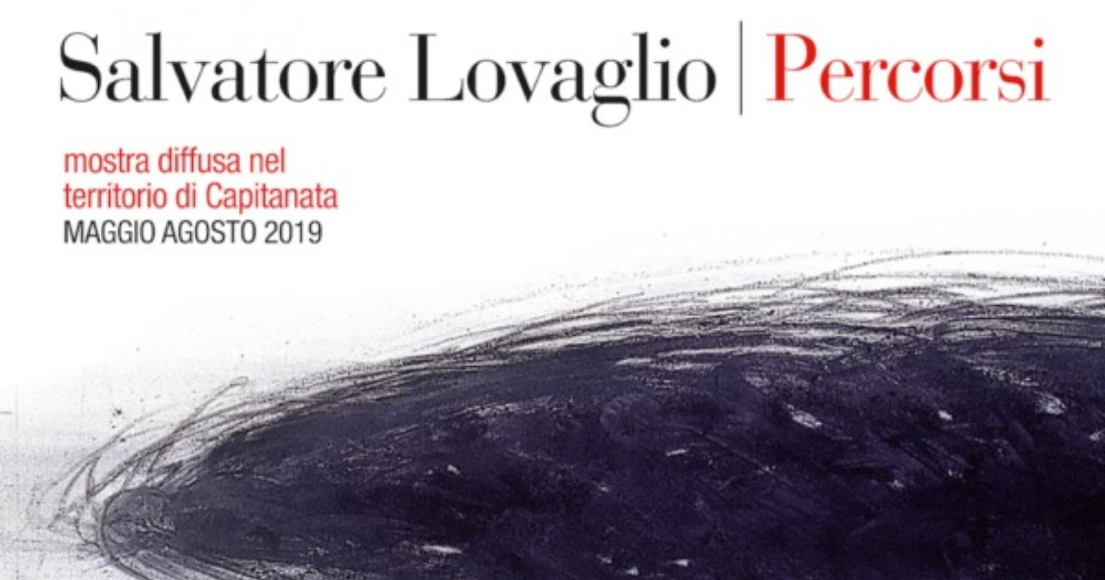 Salvatore Lovaglio presenta “Percorsi”: mostra diffusa nel territorio di Capitanata