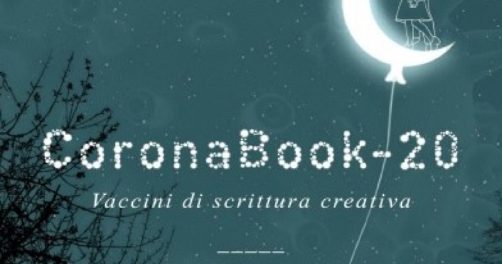 CoronaBook-20. Vaccini di scrittura creativa, analisi di un tempo sospeso