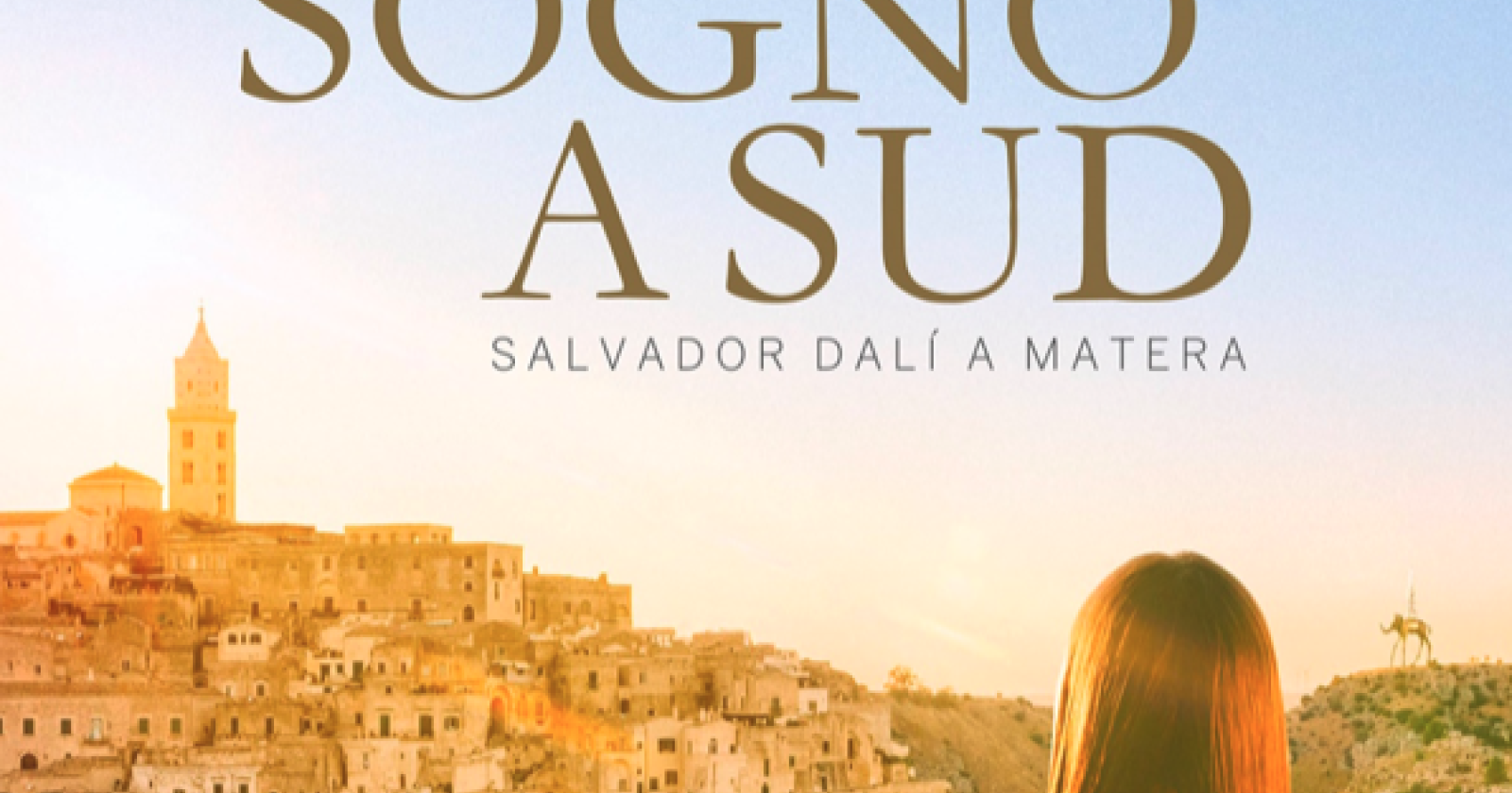 Sogno a Sud, nella visione del regista Solito i Sassi di Matera affascinano e ispirano Salvador Dalì