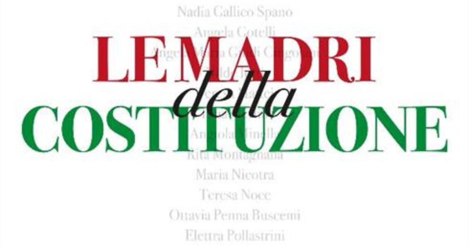 Da Nilde Iotti a Lina Merlin: le magnifiche donne della Costituzione