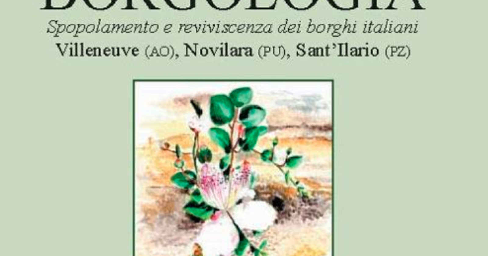 Borghi e spopolamento delle aree interne. Telesca presenta il suo Borgologia a Sant'Ilario di Atella