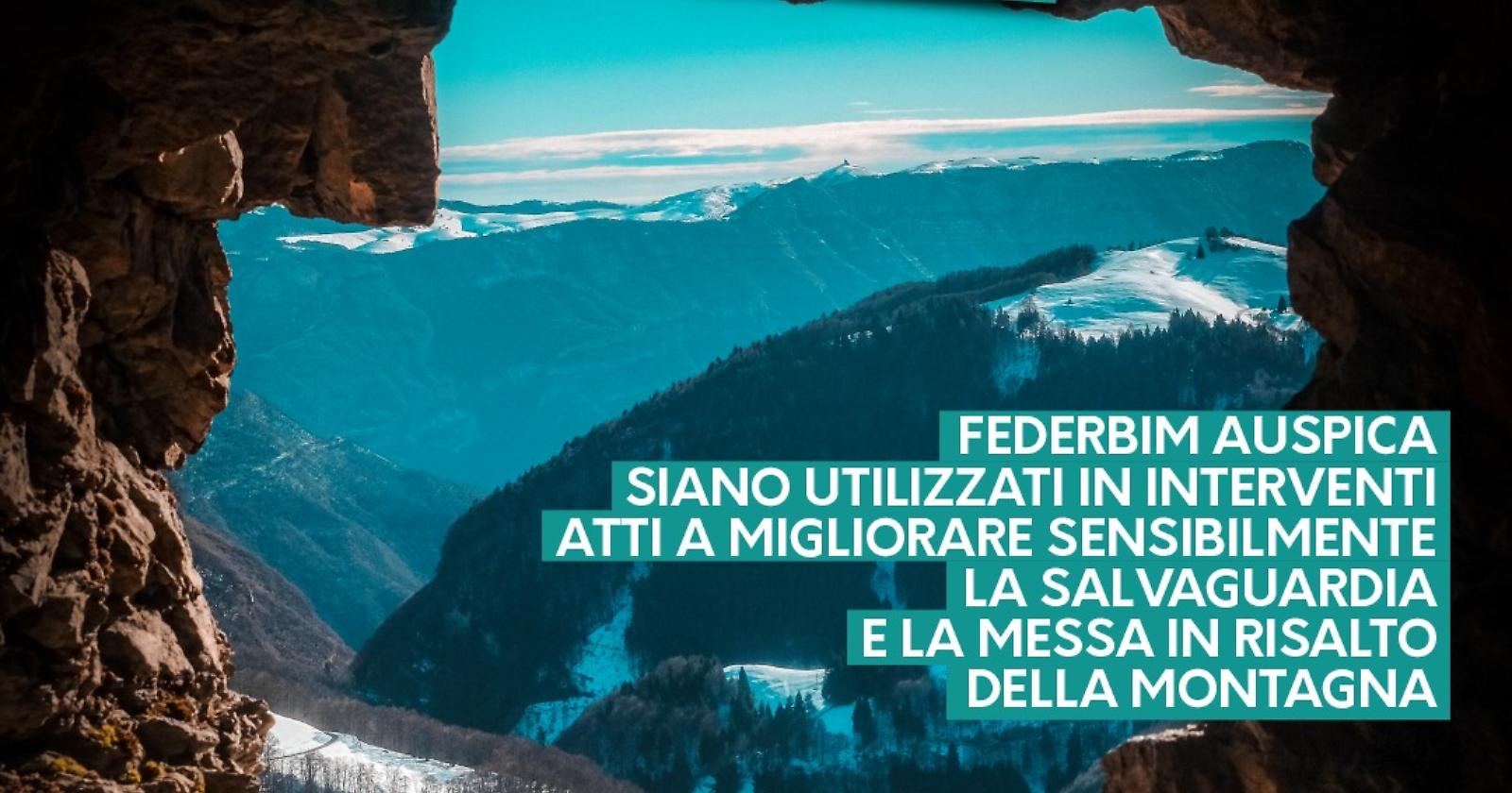 Fondo per lo sviluppo delle montagne italiane, ecco 96 milioni. Pederzolli (Federbim): "Buona notizia per un Paese martoriato prima ad Ischia e poi a Maratea"