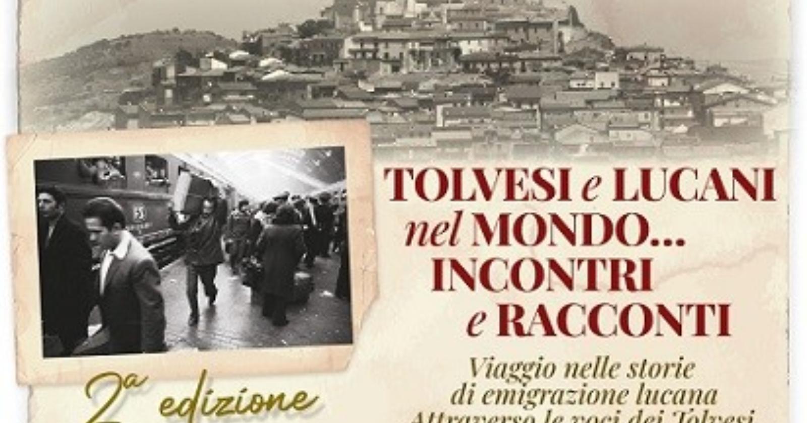 “Tolvesi e Lucani e Mondo. Incontri e Racconti”: appuntamento il 14 agosto