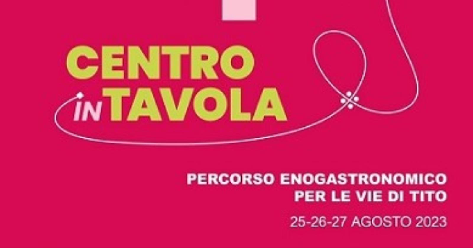 Tutto pronto per “Centro in Tavola”: percorso enogastronomico nel centro storico di Tito