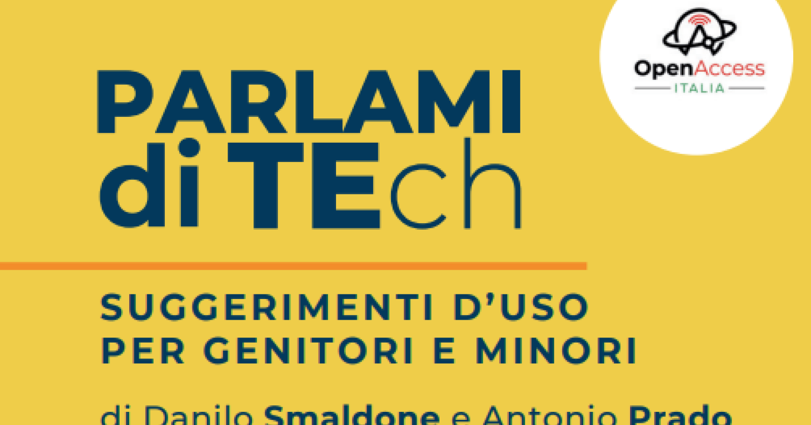 "Parlami di TEch" di Danilo Smaldone e Antonio Prado: tecnologia a portata di famiglia