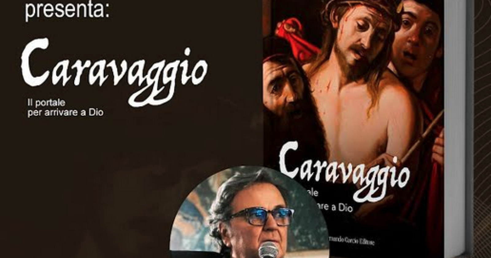 Luce e ombra di Dio: Caravaggio secondo Antonello Di Pinto