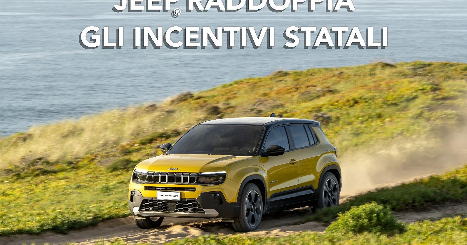 Jeep raddoppia gli incentivi statali: tutte le opportunità da cogliere presso Euro Vector, unica Concessionaria Jeep in provincia di Foggia