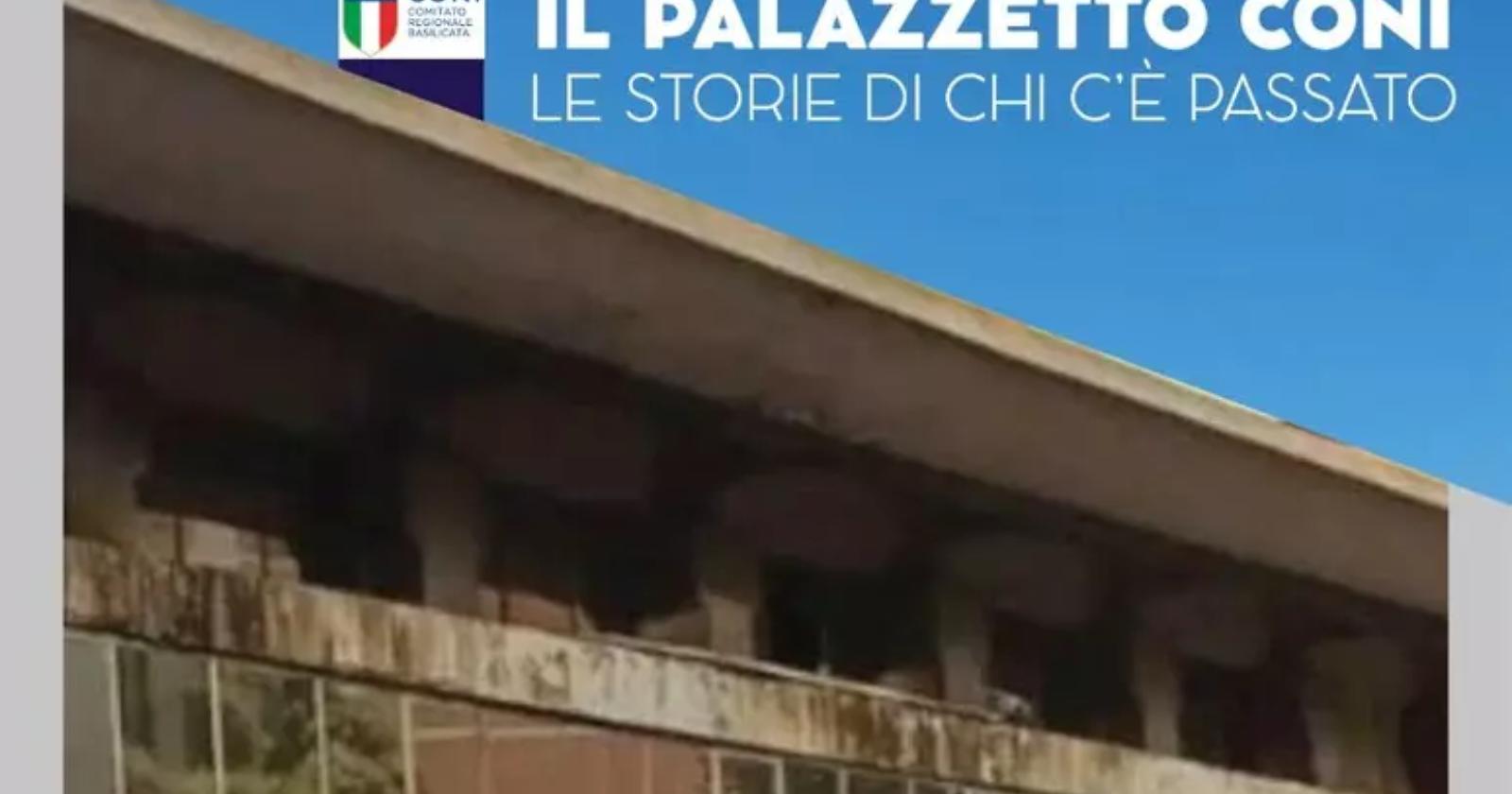 Il Palazzetto Coni di Potenza raccontato da chi lo ha vissuto: un pezzo di citt&agrave; che resta