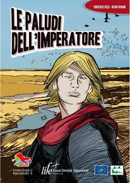 Federico II e Matteo Salvatore rivivono in un fumetto per salvare le Paludi sipontine