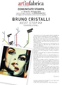 "Next stop" ad Art’inFabrica per Bruno Cristalli 