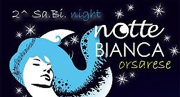 Domani la Notte Bianca di Orsara: 8 spettacoli e 10 ore di musica live