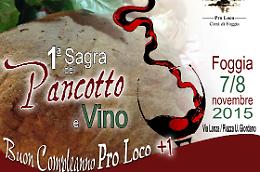 A Foggia la 1^ sagra del vino e del pancotto