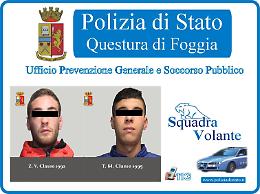 Tentano di rapinare clienti di una pizzeria, la Polizia interviene e arresta un foggiano e un marocchino