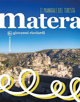 Ora Matera ha un manuale per il turista: codici interattivi e tante informazioni