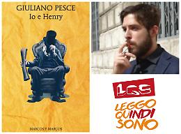 "Io e Henry"... e Giuliano Pesce