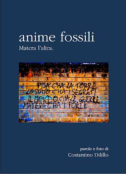 Quelle anime fossili che si legano a Matera