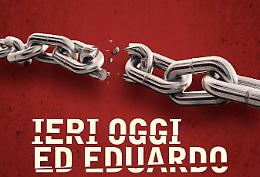 Ieri Oggi e... Eduardo