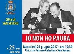 San Severo rinnova il coraggio degli eroi Falcone e Borsellino: "Io non ho paura"