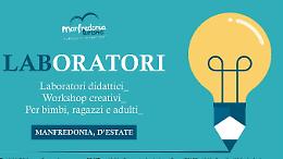 Manfredonia, si aprono i "LabOratori": per incontrare il divertimento e le proprie origini  