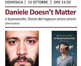 Ubik di Foggia, Daniele Doesn’t Matter presenta  “E buonanotte. Storia del ragazzo senza sonno”
