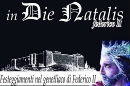 “In Die Natalis”, a Lagopesole festeggiano il compleanno di Federico secondo di Svevia