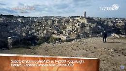 "Capoluoghi d’Italia", Matera protagonista del programma in onda su TV2000