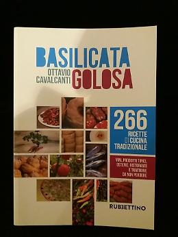 Presentato a Matera il libro “Basilicata Golosa” di Ottavio Cavalcanti