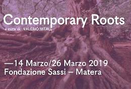 “Contemporary Roots”, al via la mostra promossa della Fondazione Sassi di Matera