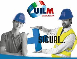 Sicurezza nei luoghi di lavoro, un incontro di Uilm Basilicata 