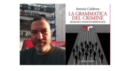 Criminologia, basta chiacchiere da solotto con La grammatica del crimine