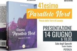Potenza, oggi la presentazione di 41esimo parallelo nord di Andrea Galgano