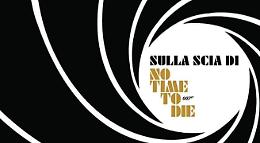 Ottobre sulla “scia di No time to die”: nuove prospettive 