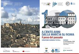 Inizia oggi a Matera il convegno “A cento anni dalla marcia su Roma. Il peso del passato” 