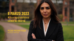 8 marzo. “Il coraggio è donna” e ha il volto di Pegah Moshir Pour