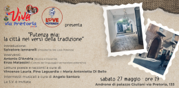 «Putenza mia, la città nei versi della tradizione»: domani in via Pretoria