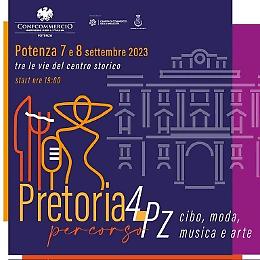 A Potenza tutto pronto per “Pretoria4.Pz – Percorso cibo, moda, musica ed arte”