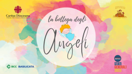 A Potenza arriva "La Bottega degli Angeli": Caritas in campo con una nuova metodologia di accompagnamento verso l'inclusione

