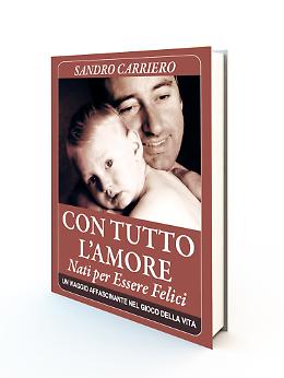 Presentazione del libro 'Con Tutto l’Amore, Nati per Essere Felici' di Sandro Carriero: tutto pronto a Potenza 