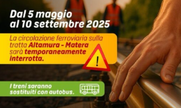 Con Fal il futuro su binari nuovi: dal 5 maggio al 10 settembre sospesa la tratta ferroviaria sulla Altamura – Matera 