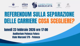 Separazione delle carriere, confronto pubblico a Potenza promosso dalla Camera Penale di Basilicata