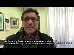 Vigilante: «La Puglia in campo contro le trivelle»